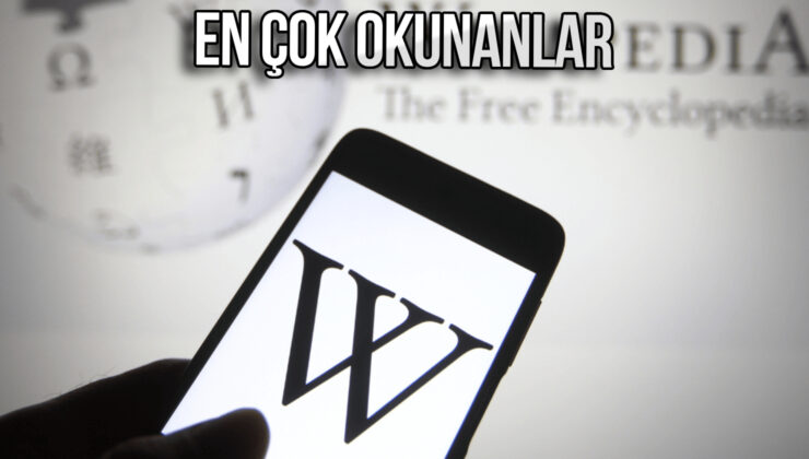 Vikipedi’de en çok okunan makaleler muhakkak oldu