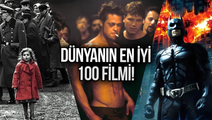 Hala izlemediniz mi? İşte IMDb’ye nazaran dünyanın en güzel 100 filmi!