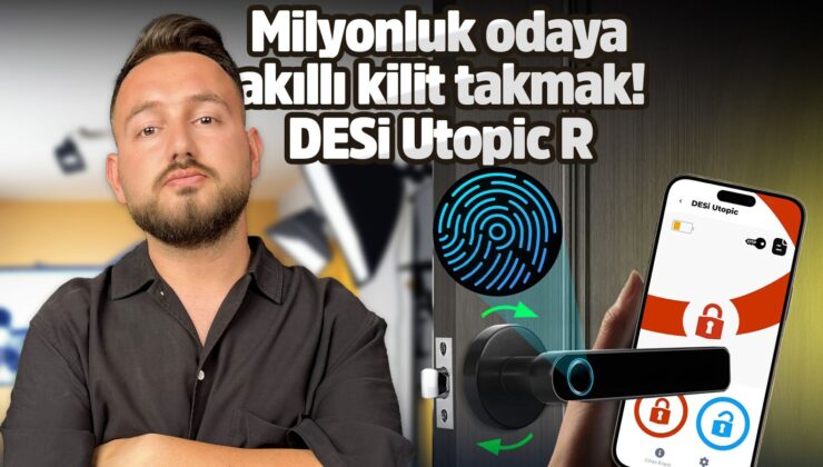 DESi Utopic R akıllı kilit inceleme!