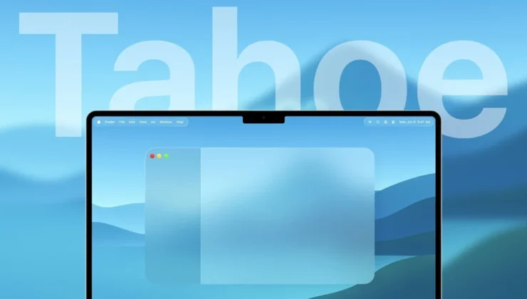 macOS Tahoe 26.5 Güncellemesi Geliştiricilere Sunuldu