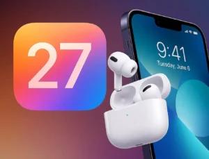 iOS 27 Beta Sürüm Tarihi: Yeni Güncelleme Ne Vakit Geliyor?