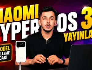 Xiaomi HyperOS 3.1 Güncellemesi Alacak Modeller
