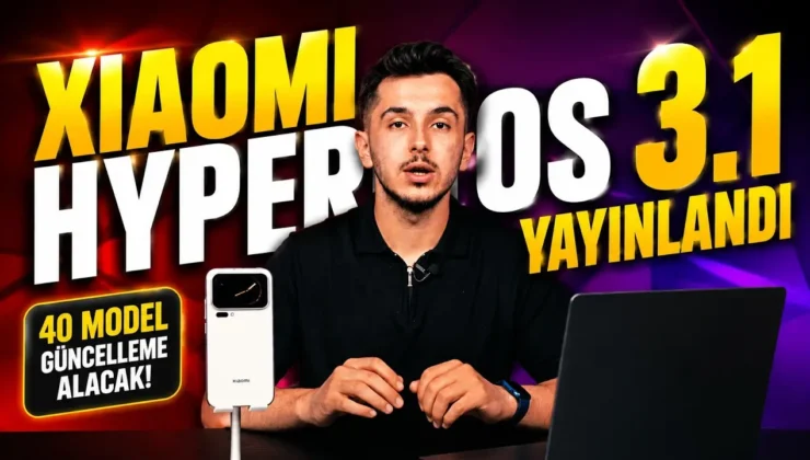 Xiaomi HyperOS 3.1 Güncellemesi Alacak Modeller