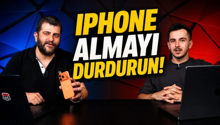 iPhone Almayı Durdurun – iPhone 18 Serisi Geliyor