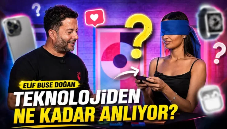 Elif Buse Doğan Gözü Kapalı Teknolojik Aygıtları Kestirim Etti!